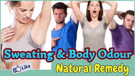 Excessive Sweating And Body Odour Natural Home Remedy Body Acne