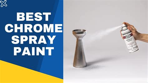 Best Chrome Spray Paint In 2022 Top Chrome Spray Paints Review Youtube