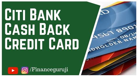 Unlimited, automatic cashback on all spend. CITIbank Cash Back Credit Card | Features Fee ...