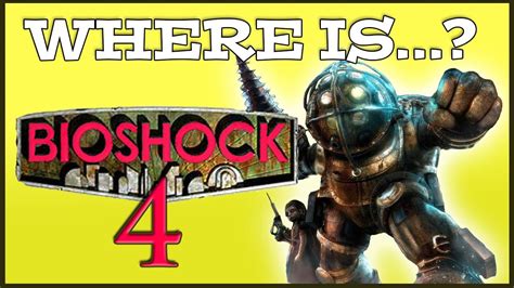Bioshock 4 Everything We Know Where Is Bioshock 4 Youtube
