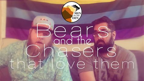 1009 Bears And The Chasers Who Love Them Youtube