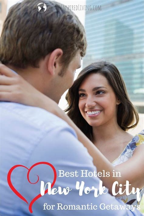 Best Hotels In New York City For Romantic Weekends Romantic Hotel Romantic Weekend Romantic