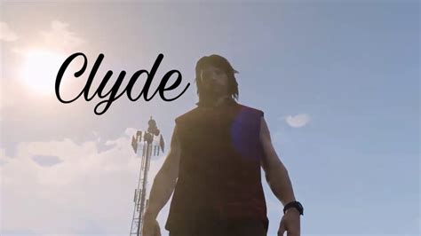 Clyde Youtube