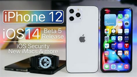 Iphone 12 Ios 14 Security Ios 14 Beta 5 New Macs And More Tweaks