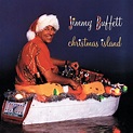 Jimmy Buffett - Christmas Island | iHeart