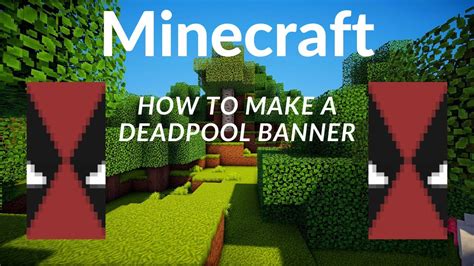 How To Make A Deadpool Banner Minecraft Youtube