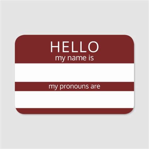 Custom Hello My Name Pronouns Is Badge