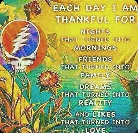 Explore 393 gratitude quotes by authors including marcus tullius cicero, albert schweitzer, and alice walker at brainyquote. Pin by Debbie Daugherty on Quotes that I love | Grateful dead quotes, Grateful dead poster, Dead ...