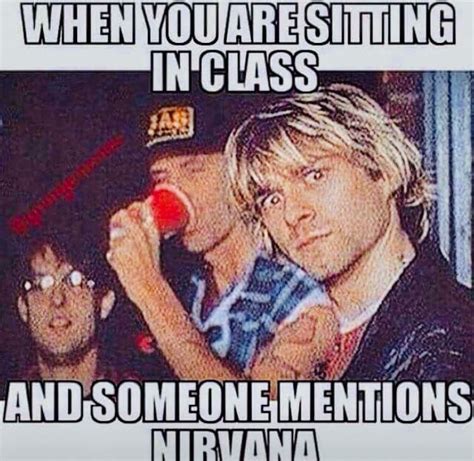 Pin By Toxic☠glam💋 On Kurt Cobain Nirvana Funny Nirvana Meme Nirvana Songs