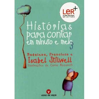 Histórias Para Contar em Minuto e Meio Vol Brochado Isabel Stilwell Carla Nazareth