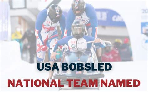 Usa Bobsled National Team Named For 2022 2023 Season