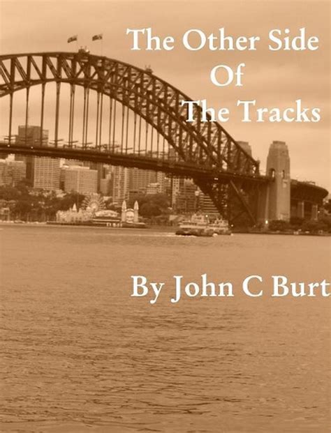 The Other Side Of The Tracks By John C Burt English Hardcover Book
