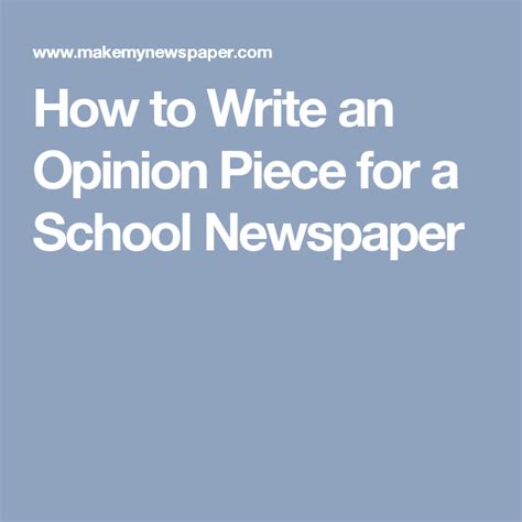 How To Write An Opinion Piece For A School Newspaper School Newspaper