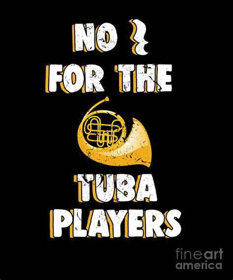 No Rest For The Tuba Players Tubaist Musician Digital Art By Thomas Larch