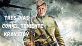 TRES DIAS CON EL TENIENTE KRAVSTOV | Película Completa en Español ...