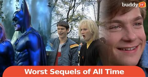 10 Worst Sequels Of All Time Ranked By Viewers Buddytv