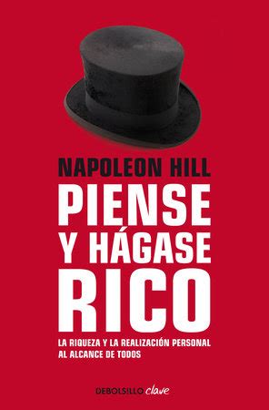 Piense y hágase rico pdf completo descargar. Piense y hágase rico: La riqueza y la realización personal ...