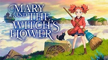 'Mary and The Witch's Flower' Review | Cultjer