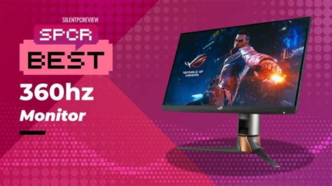 Best 360 Hz Monitor 2024 Silent Pc Review