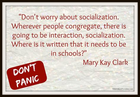 Quotes About Socialization 65 Quotes