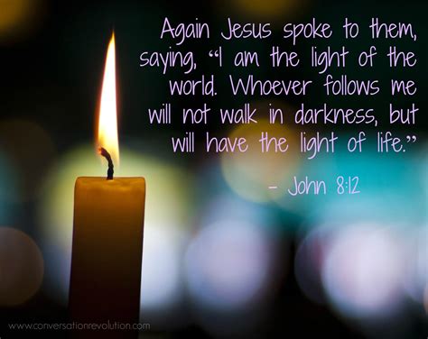 Again Jesus Spoke To Them Saying I Am The Light Of The World