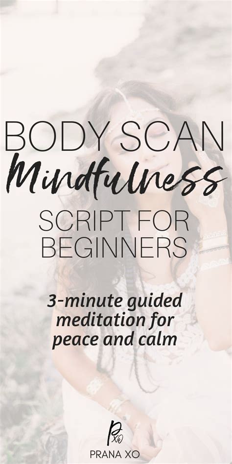 Quick And Easy Guided Body Scan Meditation Script For Beginners