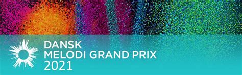 Utgaven av melodi grand prix. Dansk Melodi Grand Prix 2021