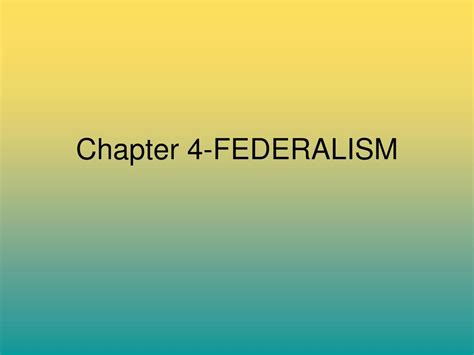 Chapter 4 Federalism Ppt Download