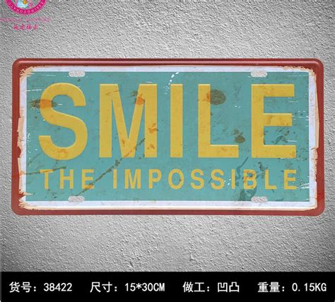 Smile The Impossible Tin Sign Club Wall Sticker Metal Car License Iron License Plate Antique