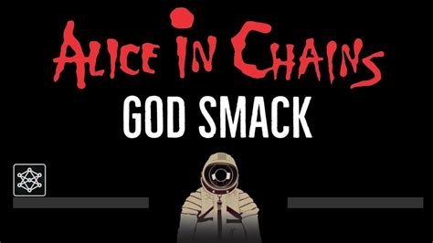 Alice In Chains • God Smack Cc 🎤 Karaoke Instrumental Lyrics