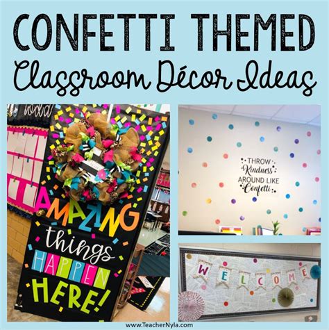 Confetti Classroom Decor And More Nylas Crafty Teaching