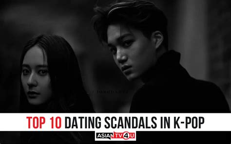 Most Controversial Dating Scandals In K Pop Asiantv4u