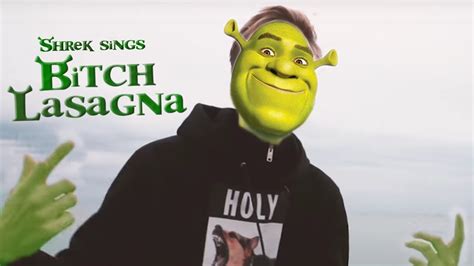 Shrek Sings Bitch Lasagna T Series Diss Track Youtube