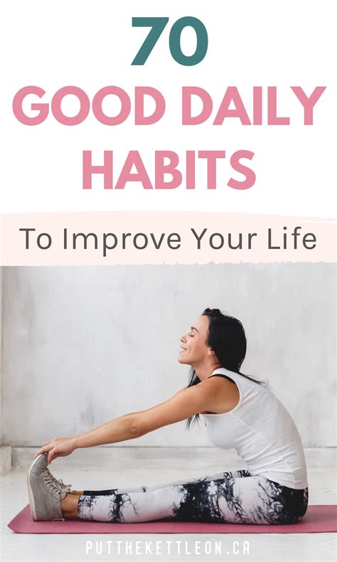 70 Good Daily Habits To Improve Your Life Work Habits Daily Habits