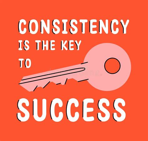 Consistency Is The Key Of Success Motivational Typography Poster Key