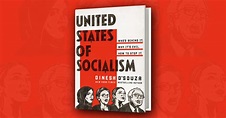 The United States of Socialism by Dinesh D’Souza -- A Book Review