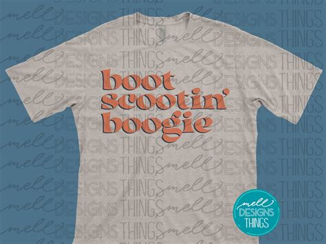 Boot Scootin Boogie Png File Sublimation Design Etsy