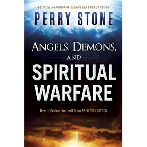 Angels Demons And Spiritual Warfare How To Protect Yourself From
