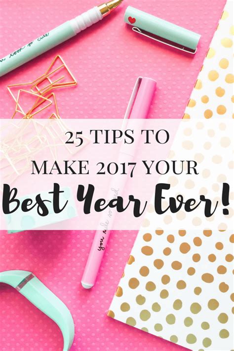 25 Tips To Make 2017 Your Best Year Ever Working Mom Magic