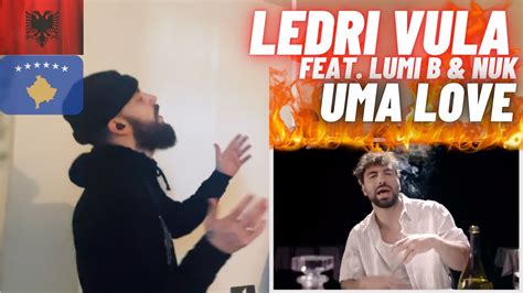 🇦🇱🇽🇰 ledri vula x lumi b x nuk uma love [hype uk 🇬🇧 reaction ] youtube