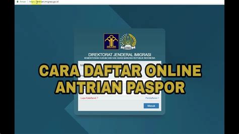 Cara daftar antrian paspor online via aplikasi antrian paspor online. CARA DAFTAR ONLINE ANTRIAN PASPOR DI WEBSITE IMIGRASI ...