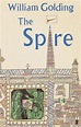 The Spire by William Golding — Reviews, Discussion, Bookclubs, Lists