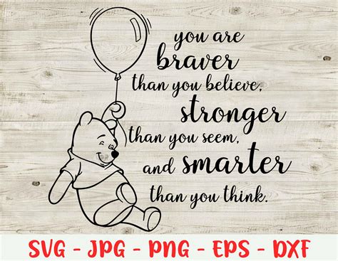 You Are Braver Than You Believe Svg Winnie The Pooh Quote Etsy