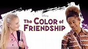 Watch The Color of Friendship | Full movie | Disney+