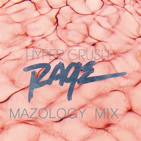 Stream Rage Hyper Crush Mazology Remix By Mazology Listen Online For Free On Soundcloud
