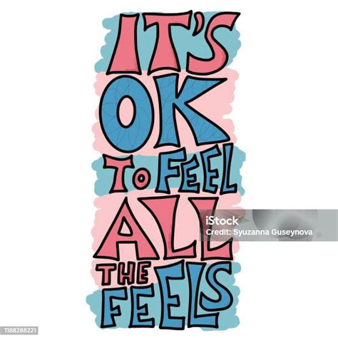 Its Ok To Feel All The Feels Quote Vector Stock Illustration Download