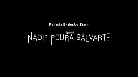 Nadie Podrá Salvarte Tráiler Oficial Subtitulado Youtube