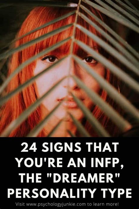 24 Signs That Youre An Infp The Dreamer Personality Type Psychology Junkie