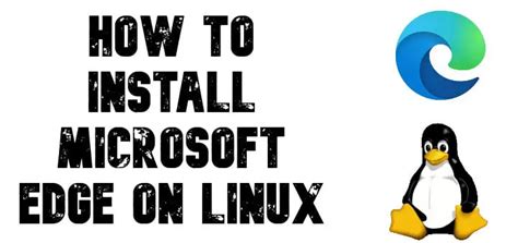 How To Install Microsoft Edge On Linux Linuxtechlab