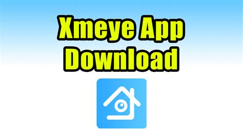 Download Xmeye For Pc Mac Windows 7 8 10